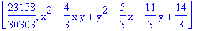 [23158/30303, x^2-4/3*x*y+y^2-5/3*x-11/3*y+14/3]